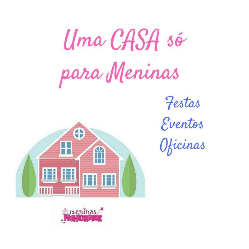 Casa Meninas Fashion Pink
